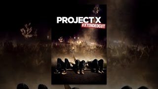 Project X: #Xtended Cut