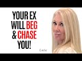 Be Prepared For Your Ex To Beg & Chase You / Master The Role Reversal Technique