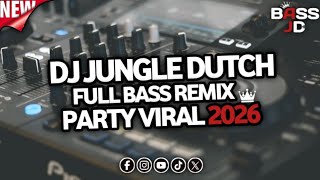 Download lagu DJ Jungle Dutch Full Bass 🔥 Remix Party Viral 2026 mp3