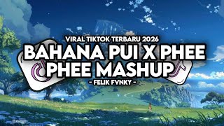Download lagu DJ BAHANA PUI X PHEE PHEE MASHUP STYLE KONDANG DJ VIRAL TIK TOK TERBARU 2026 ! mp3
