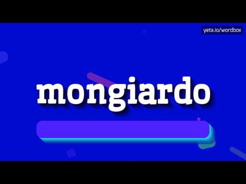 MONGIARDO - HOW TO PRONOUNCE IT!?