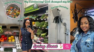 SPRING RESET: My testimony God CHANGED my life ! Cleaning, Organizing, Grocery Restock