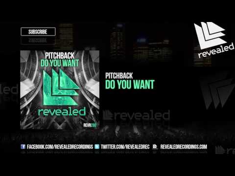 Pitchback - Do You Want [OUT NOW!]