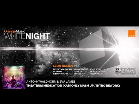 Antony Waldhorn & Eva James - Theatrum Medication (Xabi Only Mash Up / Intro Rework)