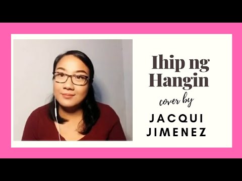Ihip ng Hangin (cover by Jacqui Jimenez)