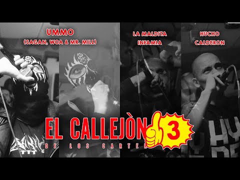EL CALLEJON #3 UMMO (SAGAN, WOA & MR. MILL) / HUCHO CALDERON / LA MALDITA INFAMIA