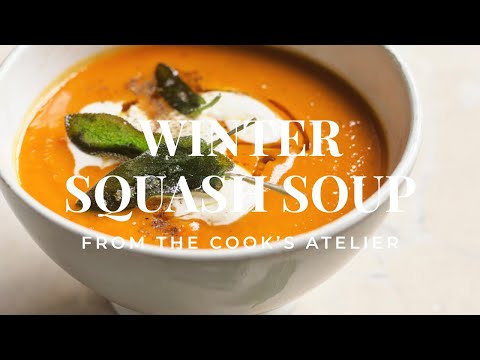 Winter Squash Soup | The Cook's Atelier