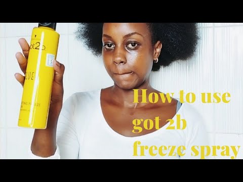 HOW TO USE GOT 2B FREEZE SPRAY/NATURAL HAIR...
