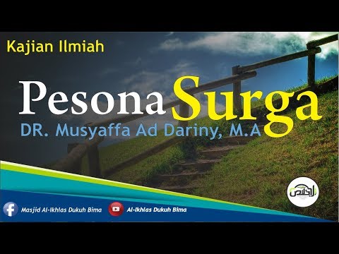 Kajian Tematik - Pesona Surga - DR. Musyaffa Ad Dariny, M.A