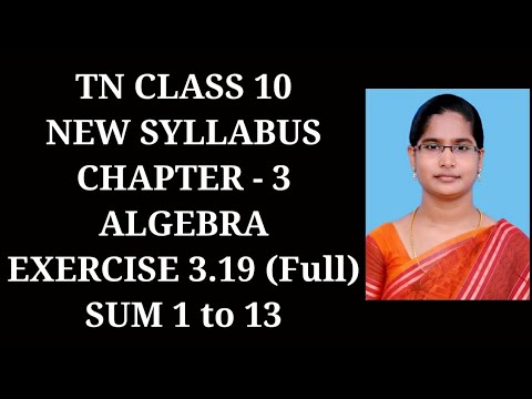 10th Maths Ch-3 Algebra | Ex-3.19 (1 to 13 sums) | Samacheer One plus One channel
