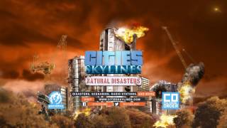 VideoImage1 Cities: Skylines - Natural Disasters