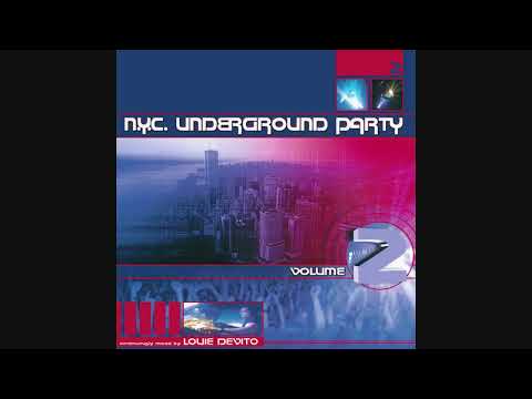 N.Y.C. Underground Party Volume 2 - Continuously Mixed By Louie DeVito