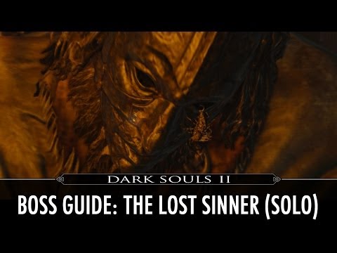 Dark Souls II - Boss Guide: The Lost Sinner (Solo)