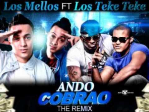 Los Teke Teke Ft. Los Mellos On The Track - Ando Cobrao (Remix)