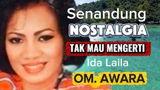 Download lagu 'TAK MAU MENGERTI' IDA LAILA. OM. AWARA. PIMP..S.AHMADI. mp3 Download lagu 'TAK MAU MENGERTI' IDA LAILA. OM. AWARA. PIMP..S.AHMADI. mp3