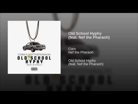 Corn (@Cornsosa) featuring @NefThePharaoh - “Old School Hyphy” (Produced by Yung A.)