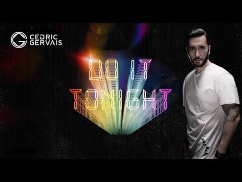 Cedric Gervais -  Do It Tonight (Official Extended Mix)