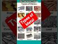 #Do you know types of Metal? #shorts #shortvideo #trending #viral #education #advance #learning