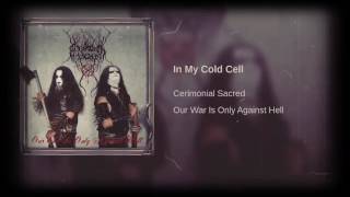 CERIMONIAL SACRED Our War Is Only Against Hell (full album official)