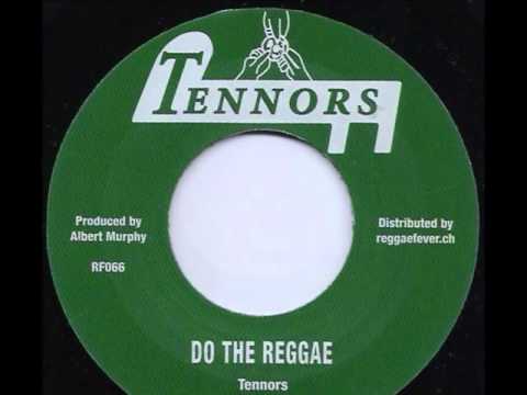 Tennors - Do The Reggae