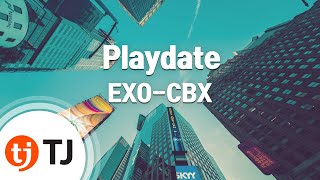 Download lagu [TJ노래방] Playdate - EXO-CBX / TJ Karaoke mp3