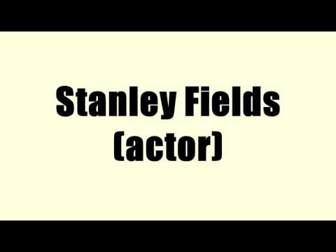 Stanley Fields (actor)