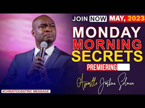 MONDAY SECRETS, 29TH MAY 2023 - Apostle Joshua Selman Commanding Your Morning