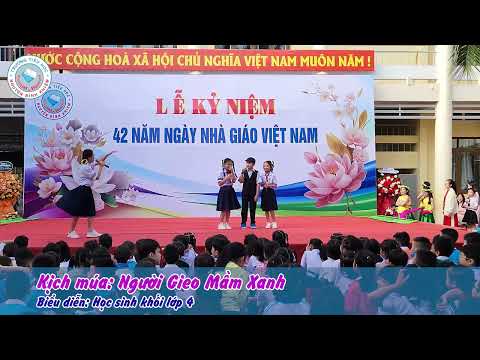 Kịch múa: Người Gieo Mầm Xanh