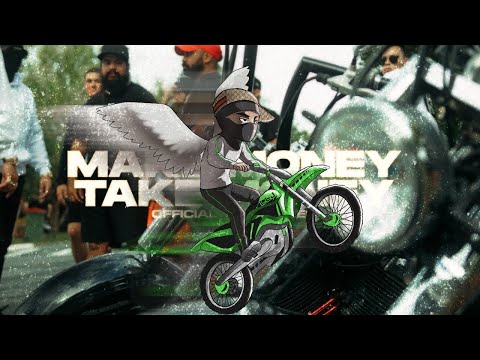 Make Money Take Money  (Official Music Video)