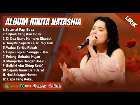 SELAMAT PAGI BAPA - NIKITA FULL ALBUM (LIRIK) | SEPERTI YANG KAU INGINI || LAGU ROHANI TERBARU 2025