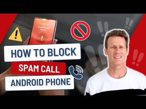How to Block Spam Calls on Your Android Phone
