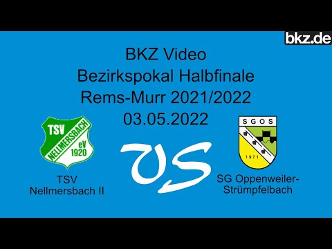 Bezirkspokal-Halbfinale: TSV Nellmersbach II vs SG Oppenweiler/Strümpfelbach