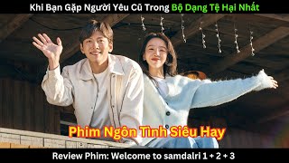 Review phim: welcome to samdalri Tập 1 + 2 + 3