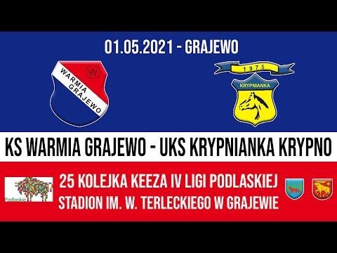 01.05.2021 IV LIGA PODLASKA (25 kolejka) WARMIA Grajewo - KRYPNIANKA Krypno