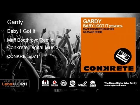 Gardy - Baby I Got It (Maff Boothroyd Remix)