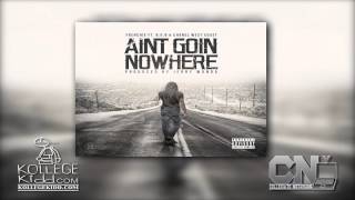 Frenchie feat. B.O.B &amp; Chanel West Coast - Ain&#39;t Goin Nowhere [Prod. Jerry Wonda]