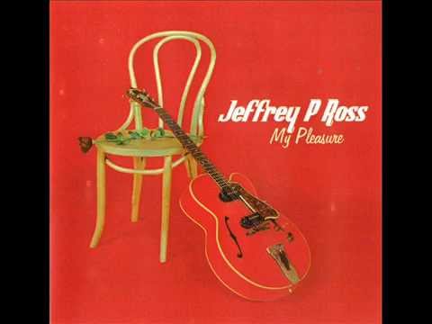 Jeffrey P Ross with Nick Curran - Pay Attention Blues