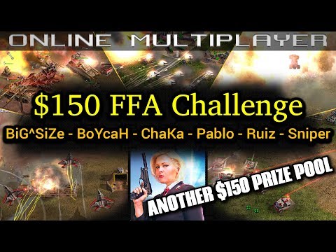 $150 FFA Challenge: BiG^SiZe, BoYcaH, ChaKa, Pablo, Ruiz, Sniper | C&C Generals Zero Hour