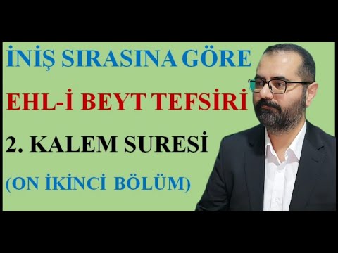 Kalem Suresi 12. Ders