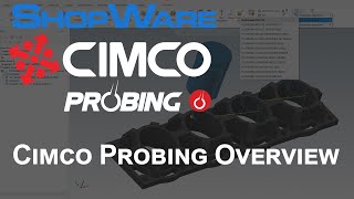 Cimco Probing Overview