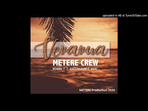 Metere Crew [Robby T, Jugu & Aux] - Vevavua (2020)