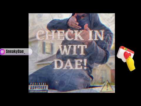 Check in wit Dae.. Official Audio