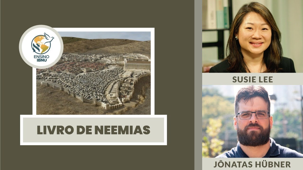 Livro de Neemias - Aula 2: Neemias e a Inspeção dos muros de Jerusalém | Susie & Jônatas | IBNU