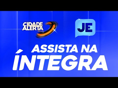 CIDADE ALERTA SERGIPE / JORNAL DO ESTADO AO VIVO: TV ATALAIA - 29/04/2024