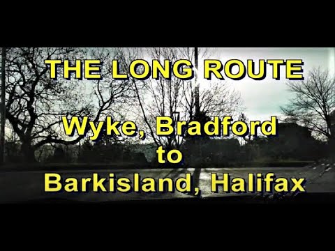 Wyke, BRADFORD to Barkisland, HALIFAX - West Yorkshire Car Vlog 🇬🇧