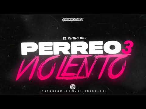 🃏PERREO VIOLENTO 3🃏 - EL CHINO DDJ
