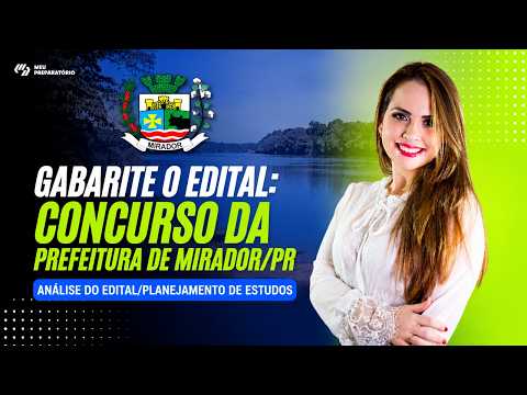 GABARITE O EDITAL: CONCURSO DA PREFEITURA DE MIRADOR/PR
