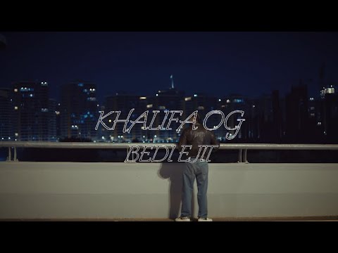 KHALIFA OG -  Bedi ejit | خليفة او جي - بيدي اجت (Official  Music video)
