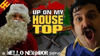 Up on my Housetop: A Hello Neighbor Christmas Song (Feat. Michael Ledoux)