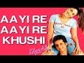 Aayi Re Aayi Re Khushi Khushi Kareena Kapoor Sunidhi Chauhan Anu Malik